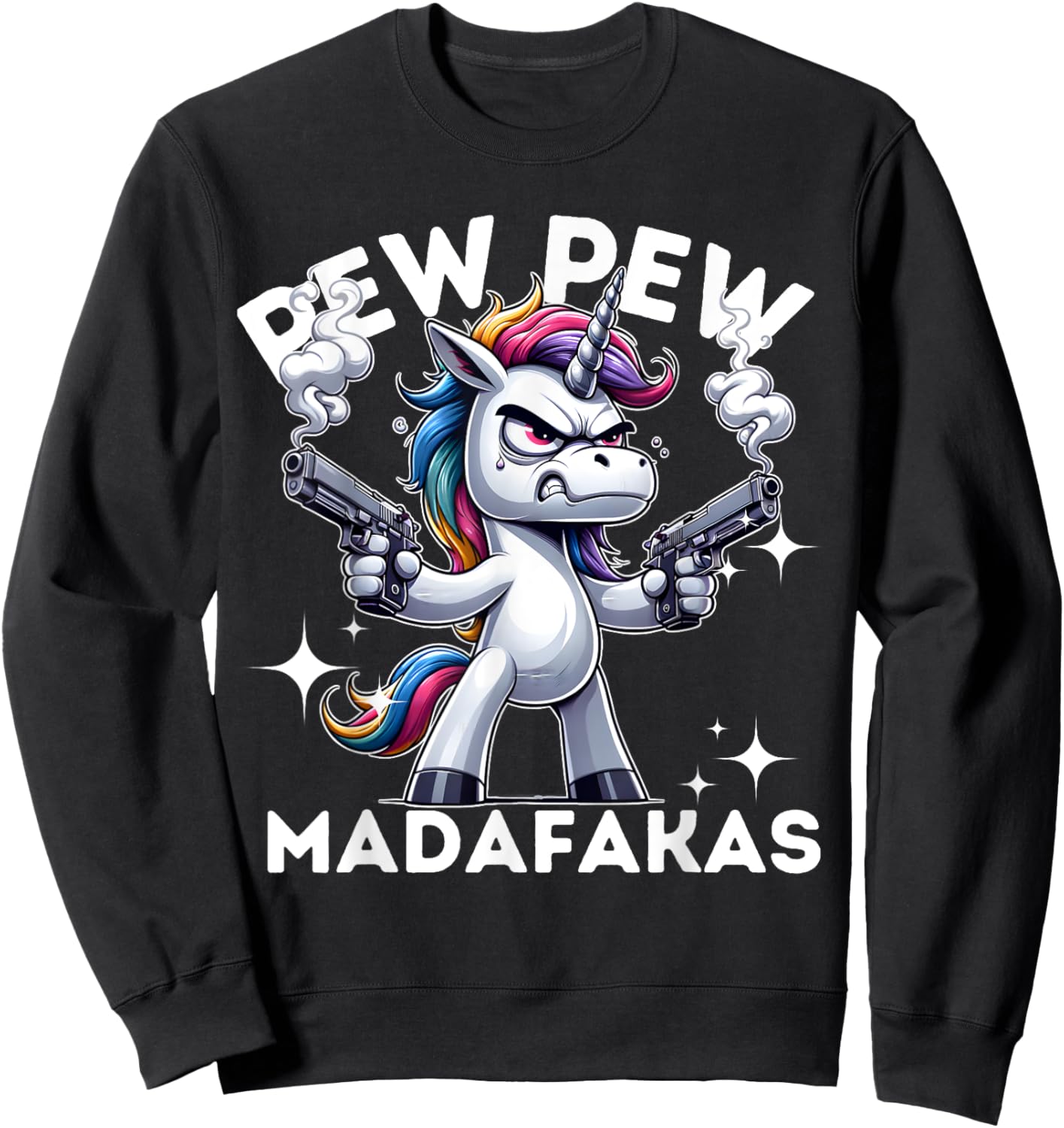 Pew Pew Madafakas Angry Unicorn crazy pew Sweatshirt - Sweatshirt | Black