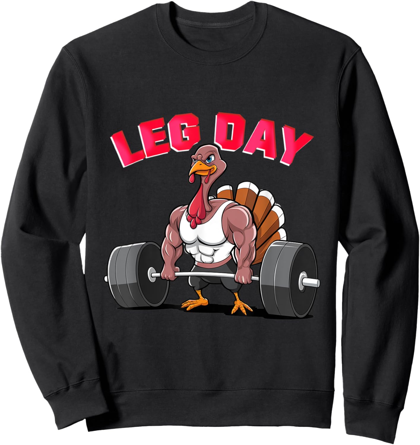Its Leg Day Funny Turkey Exercise Thanksgiving Men Women kid Sweatshirt - Sweatshirt | Black