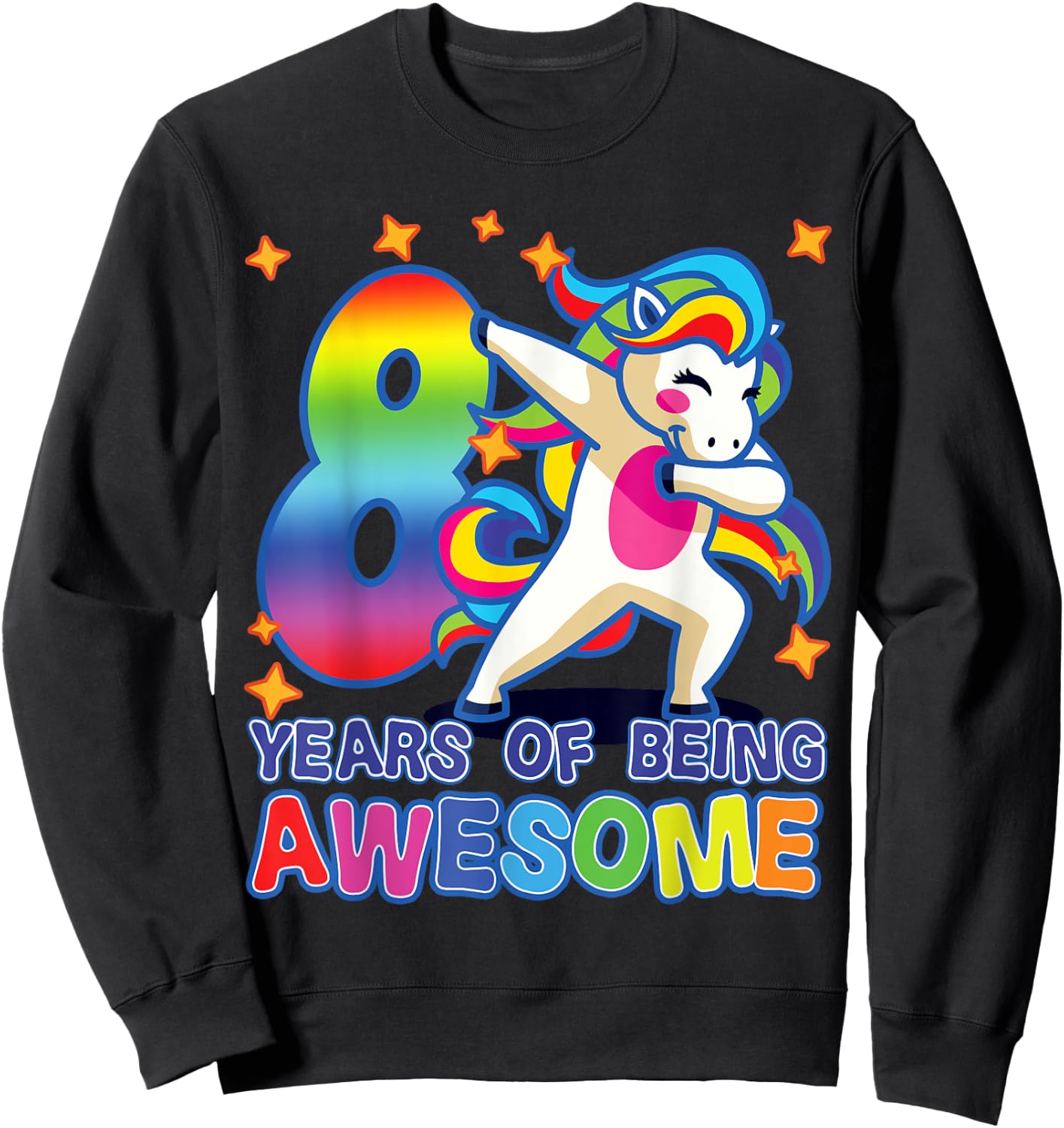 8th Birthday For Girls Unicorn 8 Years Of Being Awesome Sweatshirt - Sweatshirt | Black