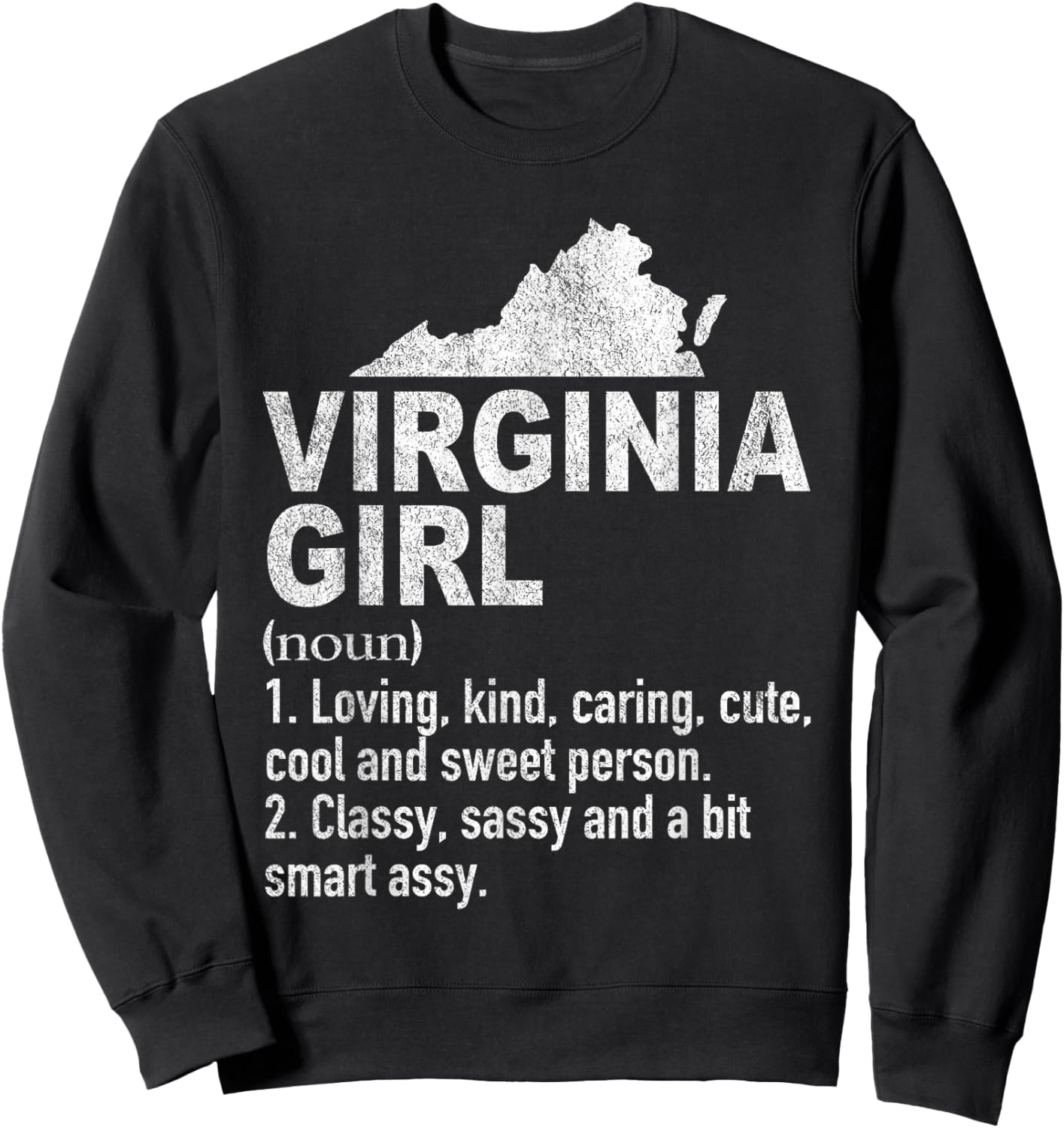 Virginia Girl Definition Funny Hometown Home Virginia Sweatshirt - Sweatshirt | Black
