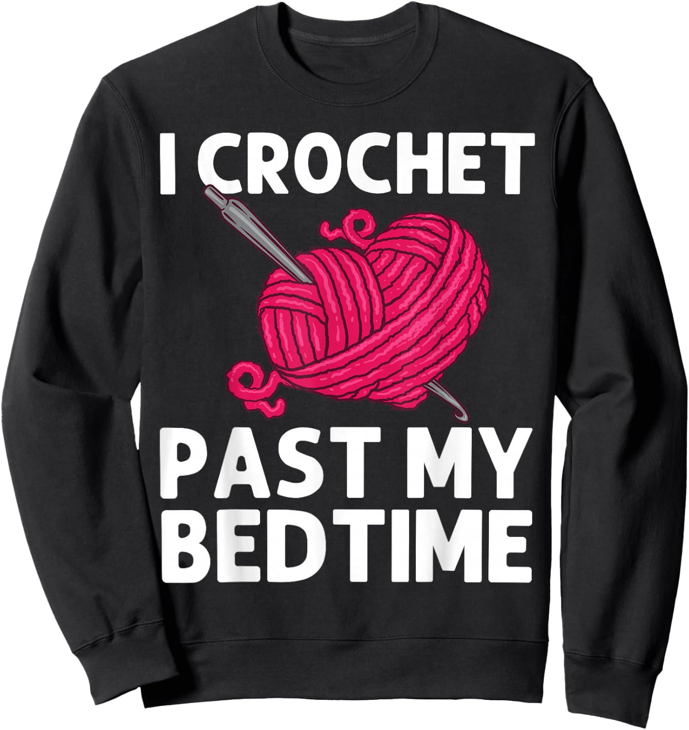 Best Crocheting Art Women Crocheter Crochet Lover Sweatshirt - Sweatshirt | Black