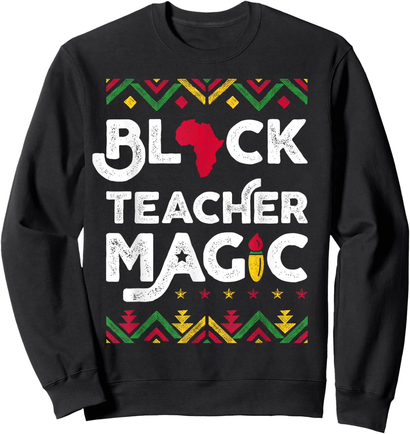Black Teacher Magic Shirt Teacher Black History Month Women Girls Kids Sweatshirt - Sweatshirt | Black