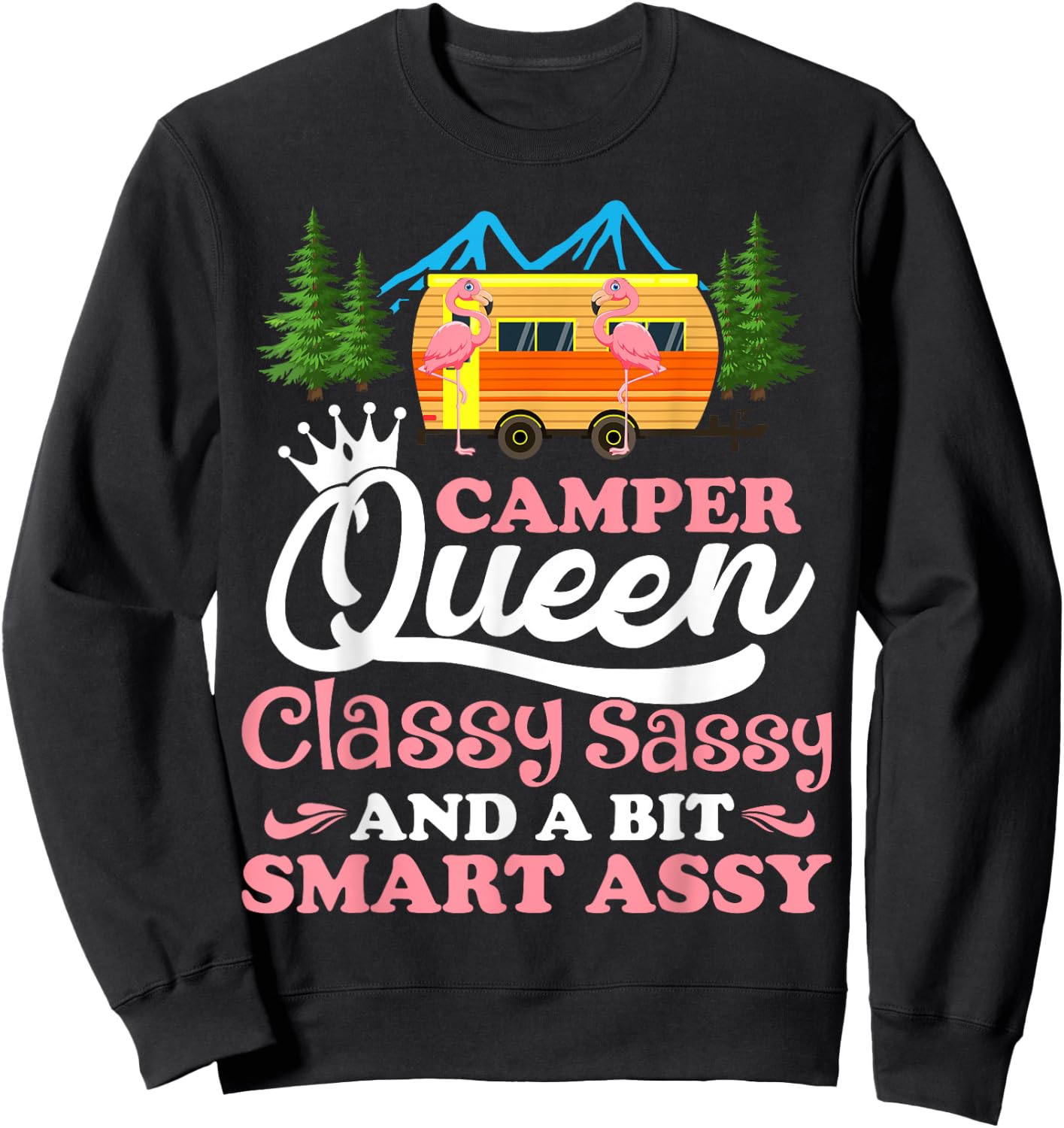 Camper Queen Classy Sassy Smart Assy Matching Couple Camping Sweatshirt - Sweatshirt | Black