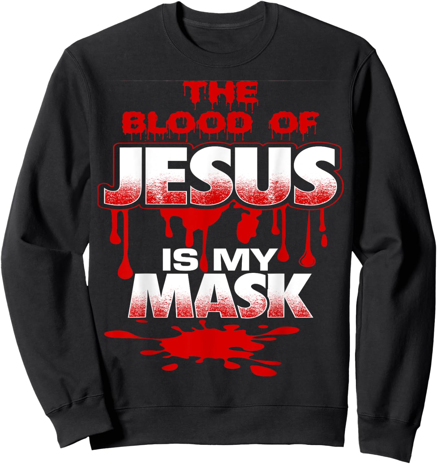 Shielded by the Blood of Jesus-Cute-Funny-Inspirational Sweatshirt - Sweatshirt | Black