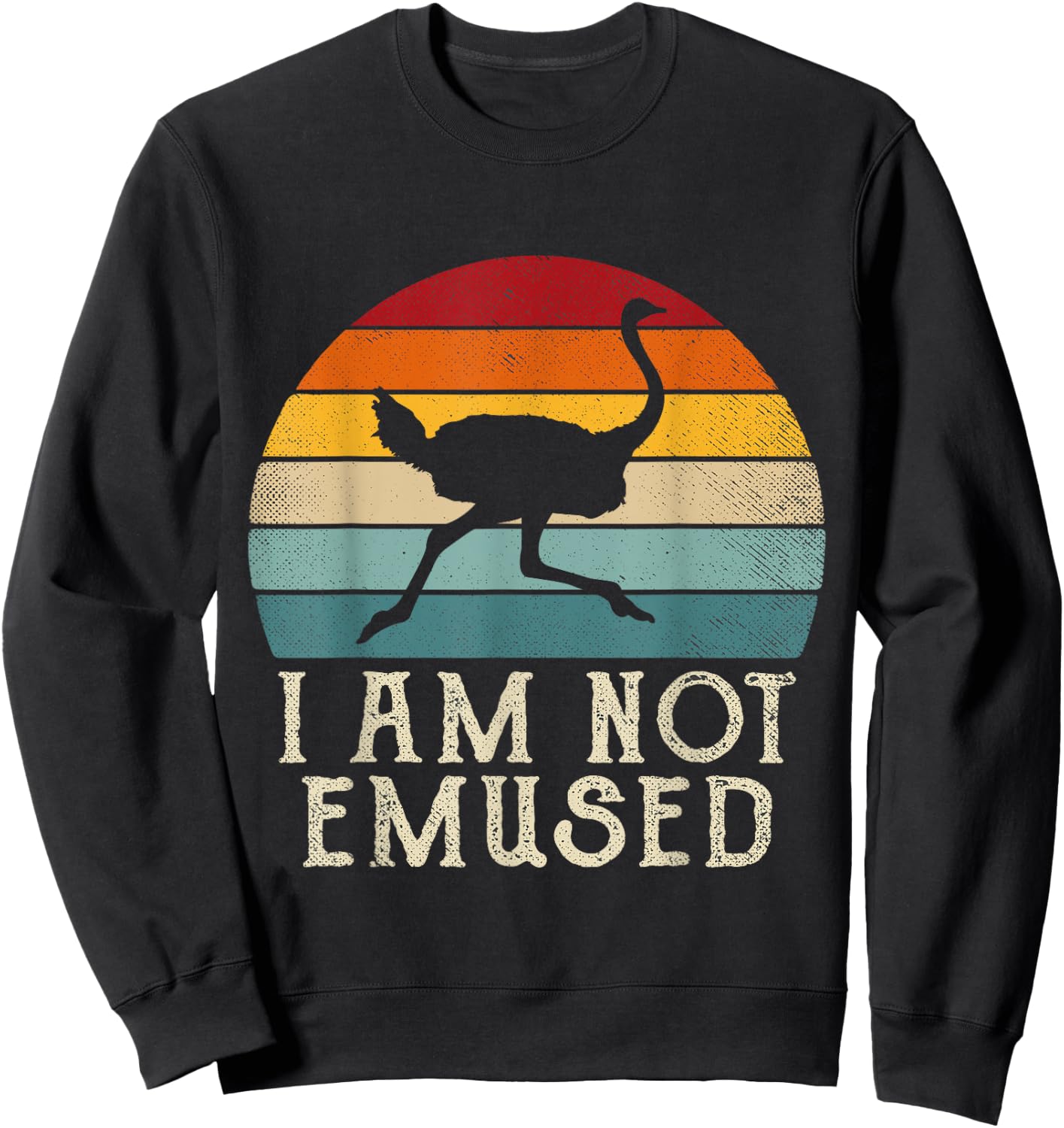 NOT EMU-SED Funny Emu Not Amused Ostrich Retro Sweatshirt - Sweatshirt | Black