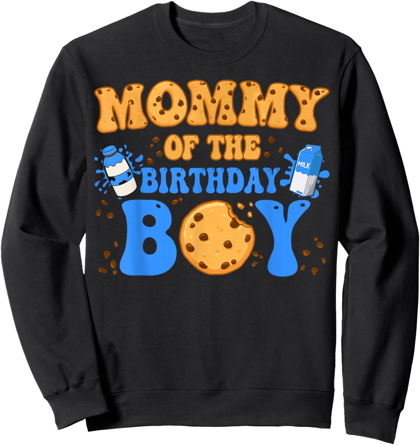 Mommy Of The Birthday Boy Milk and Cookies Lover Sweatshirt - Sweatshirt | Black