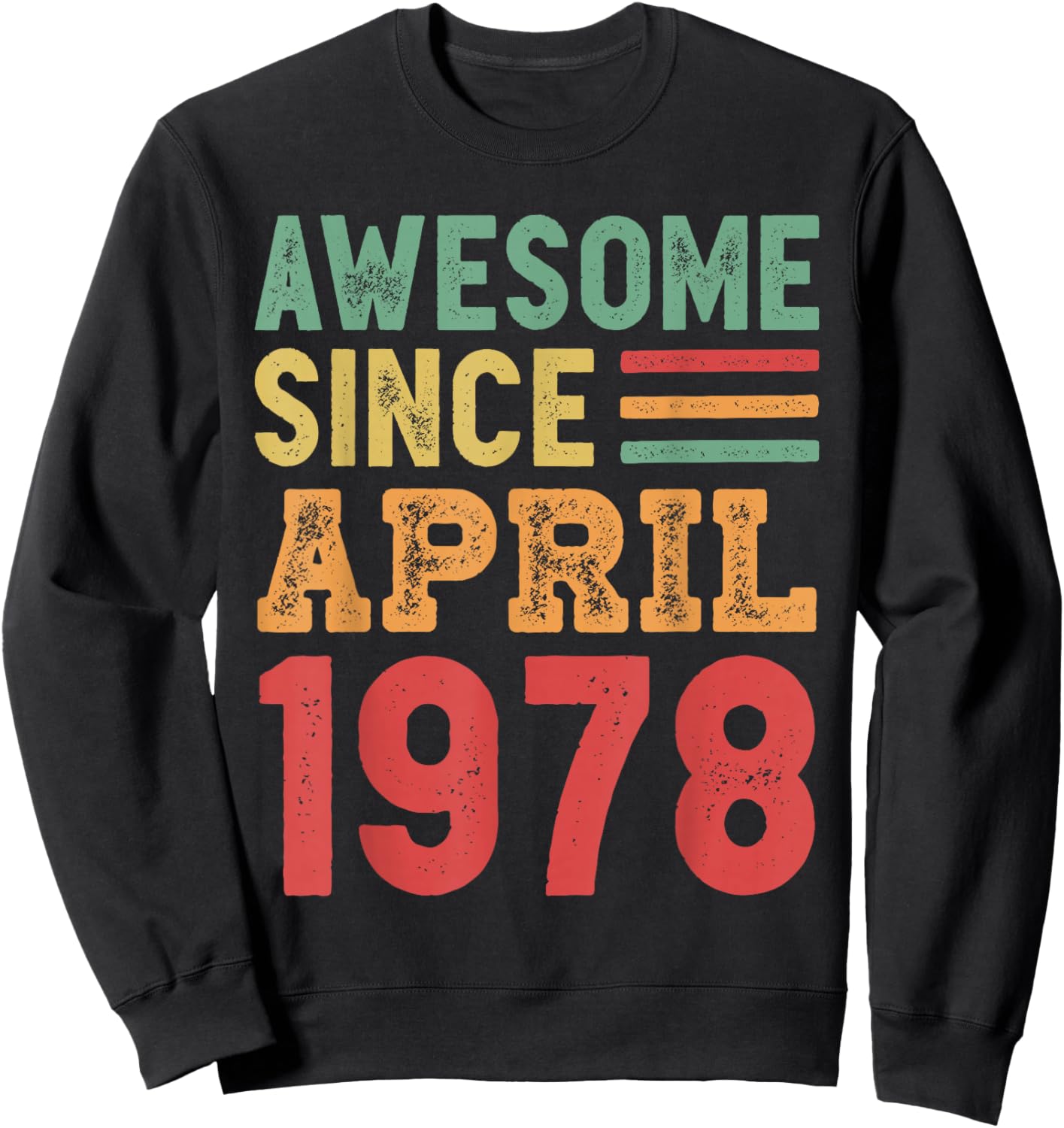 Awesome Since April 1978 50th Birthday Gift Sweatshirt - Sweatshirt | Black