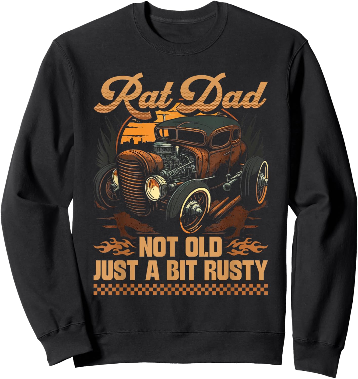 Hot Rod Father Quote, Vintage Rat Rod Dad Sweatshirt - Sweatshirt | Black