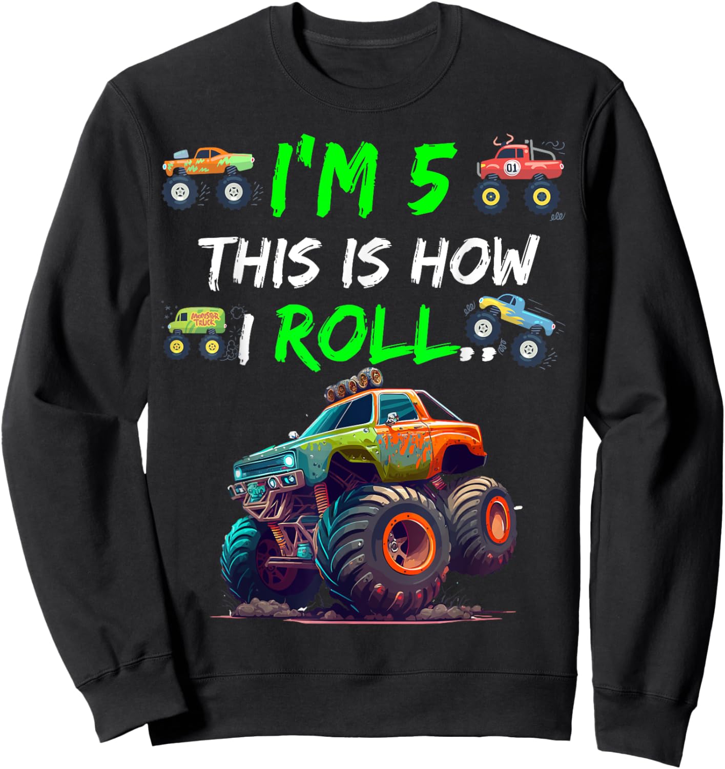 I'm 5 This is How I Roll on My 5 Year Old Sweatshirt - Sweatshirt | Black