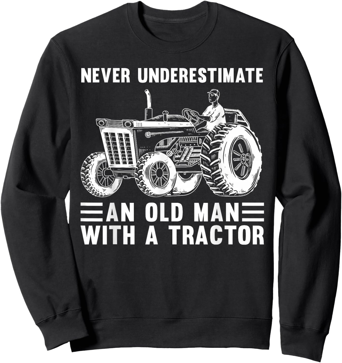 Cool Tractor Design For Grandpa Men Tractor Driver Farming Sweatshirt - Sweatshirt | Black