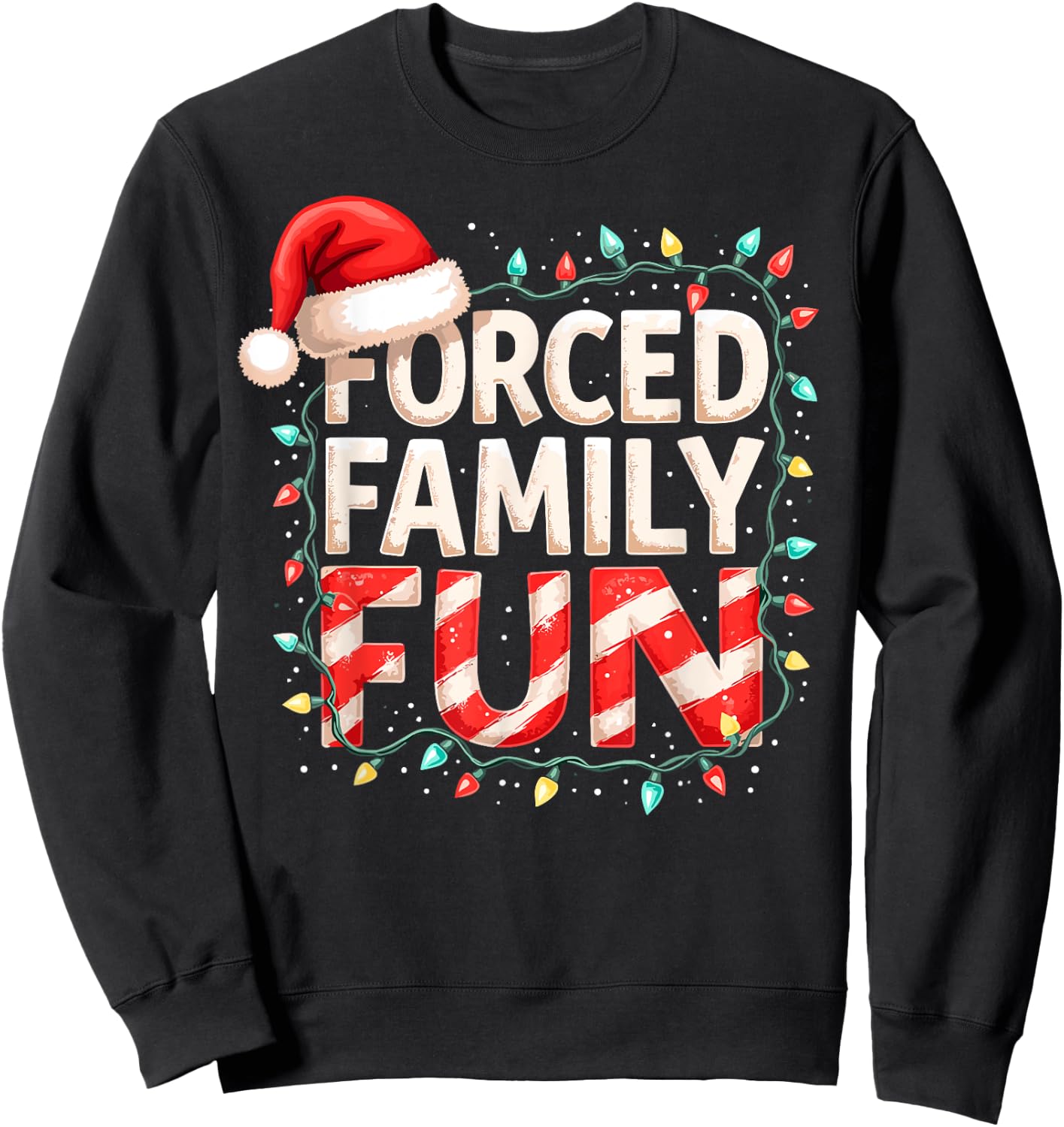 Forced Family Fun Christmas Candy Cane Tree Lights Party Sweatshirt - Sweatshirt | Black