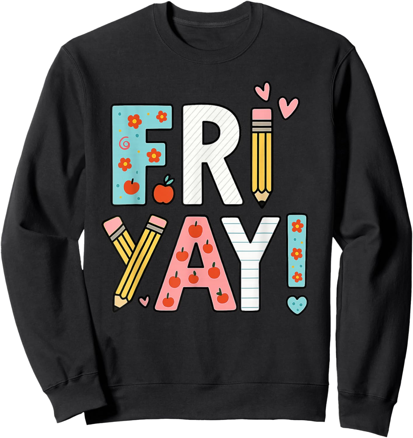 Friyay Fun Colorful Friday Celebration Sweatshirt - Sweatshirt | Black