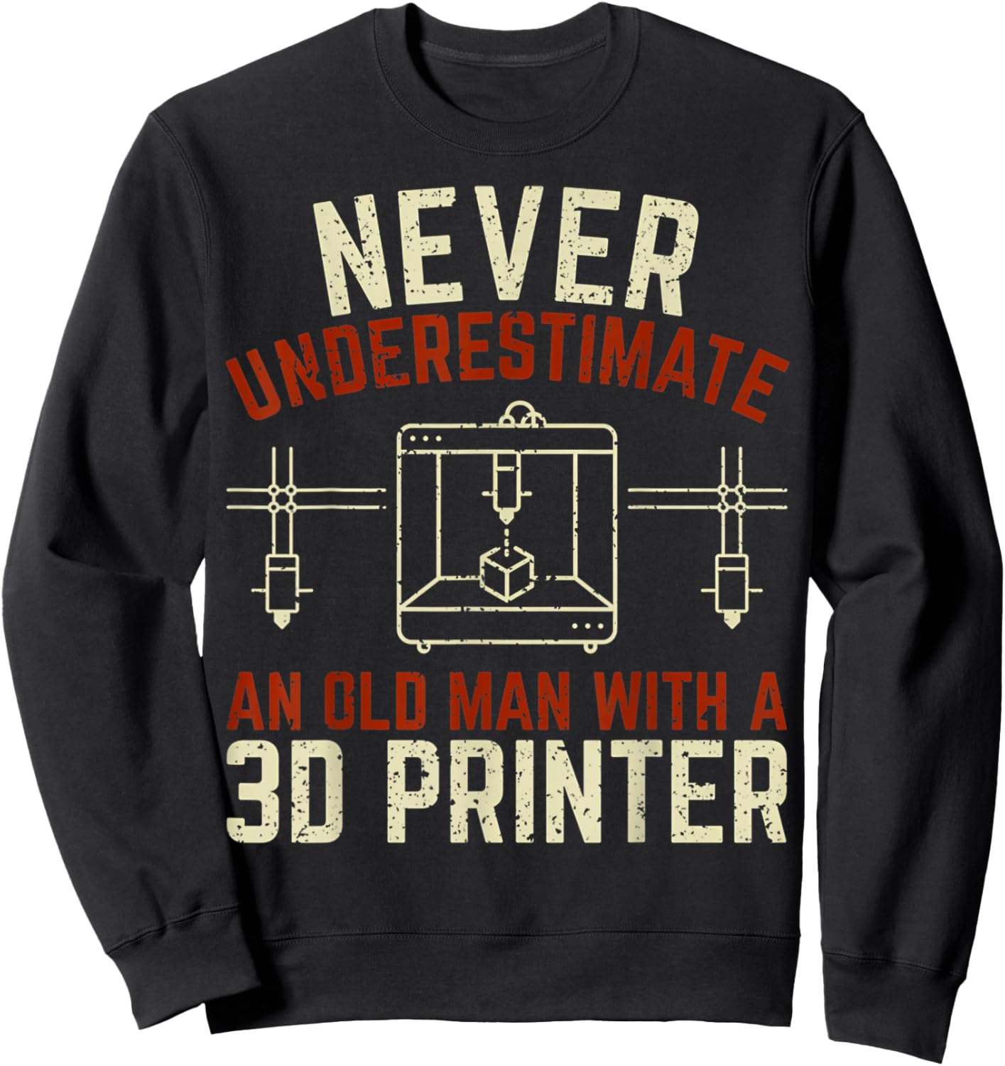 3D Printing Never Underestimate An Old Man With A 3D Printer Sweatshirt - Sweatshirt | Black