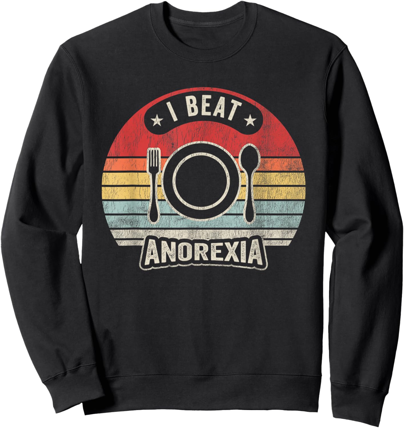 I Beat Anorexia Retro Humor Statement Sweatshirt - Sweatshirt | Black