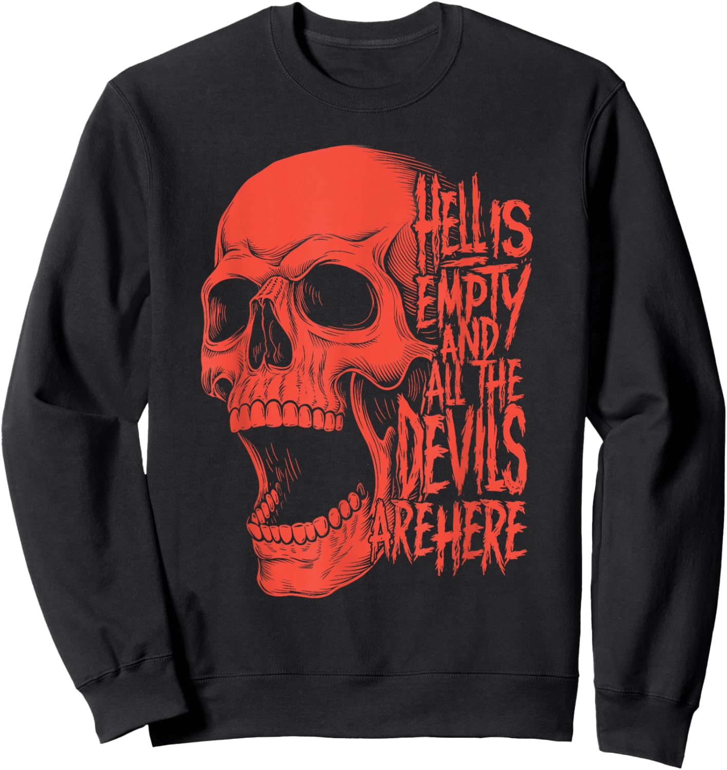Hell is Empty And All The Devils Are Here Shakespeare Skull Sweatshirt - Sweatshirt | Black