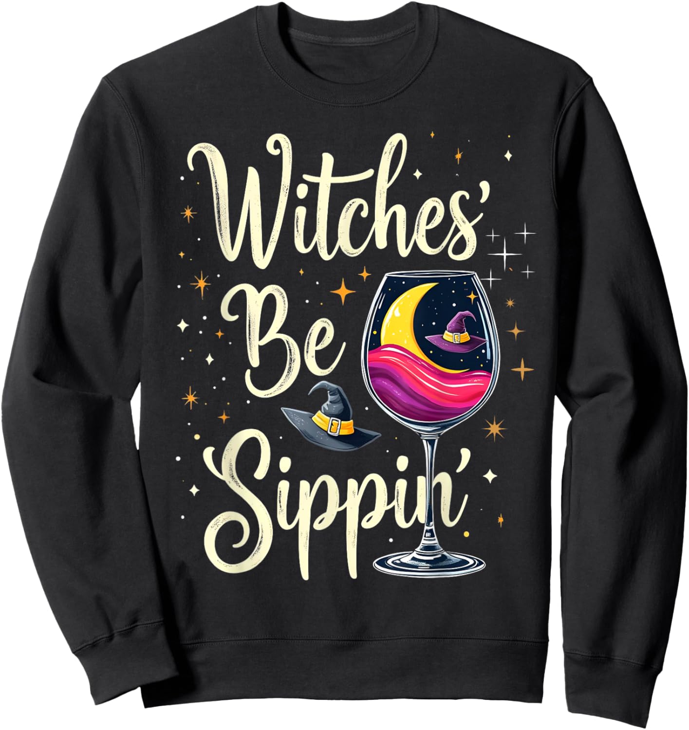 Witches' Be Sippin' Wine Moon Hat Stars Sweatshirt - Sweatshirt | Black
