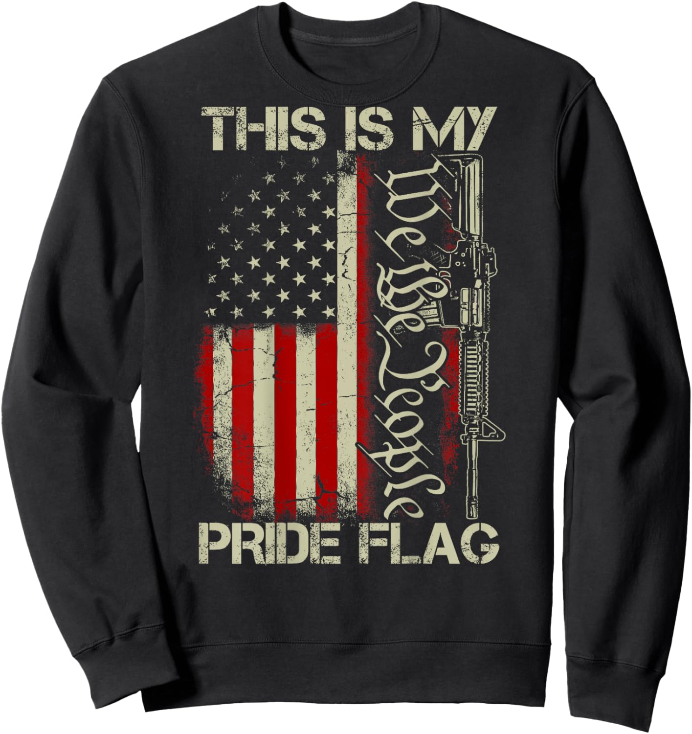 This is My Pride Flag USA Patriots Gun American Flag on Back Sweatshirt - Sweatshirt | Black