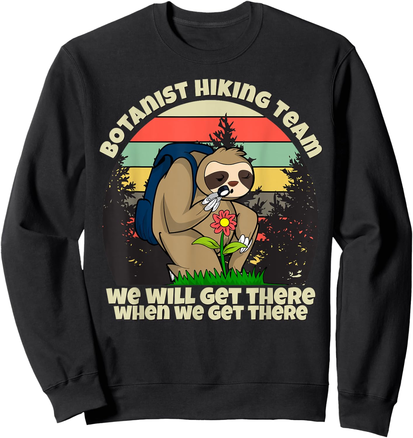 Botanist Hiking Team, Botany Sloth Sweatshirt - Sweatshirt | Black