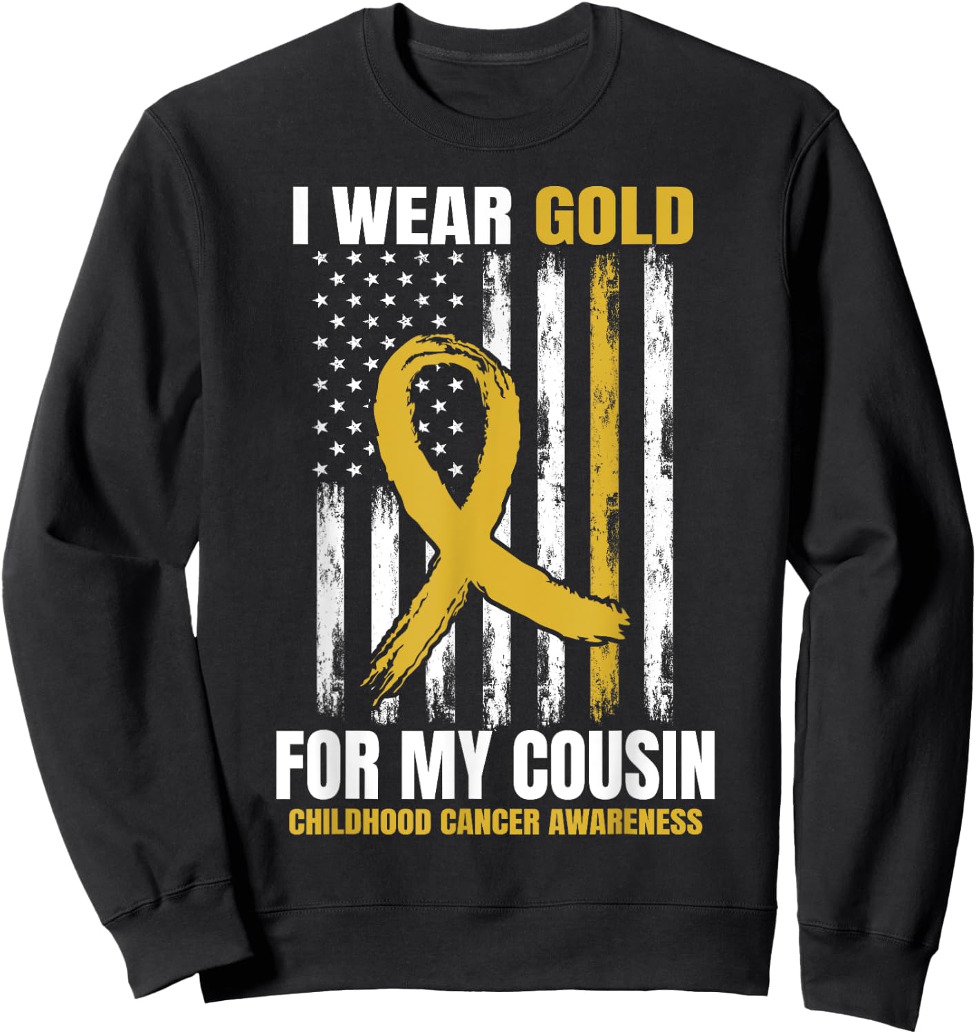 I Wear Gold Cousin Childhood Cancer Awareness American Flag Sweatshirt - Sweatshirt | Black
