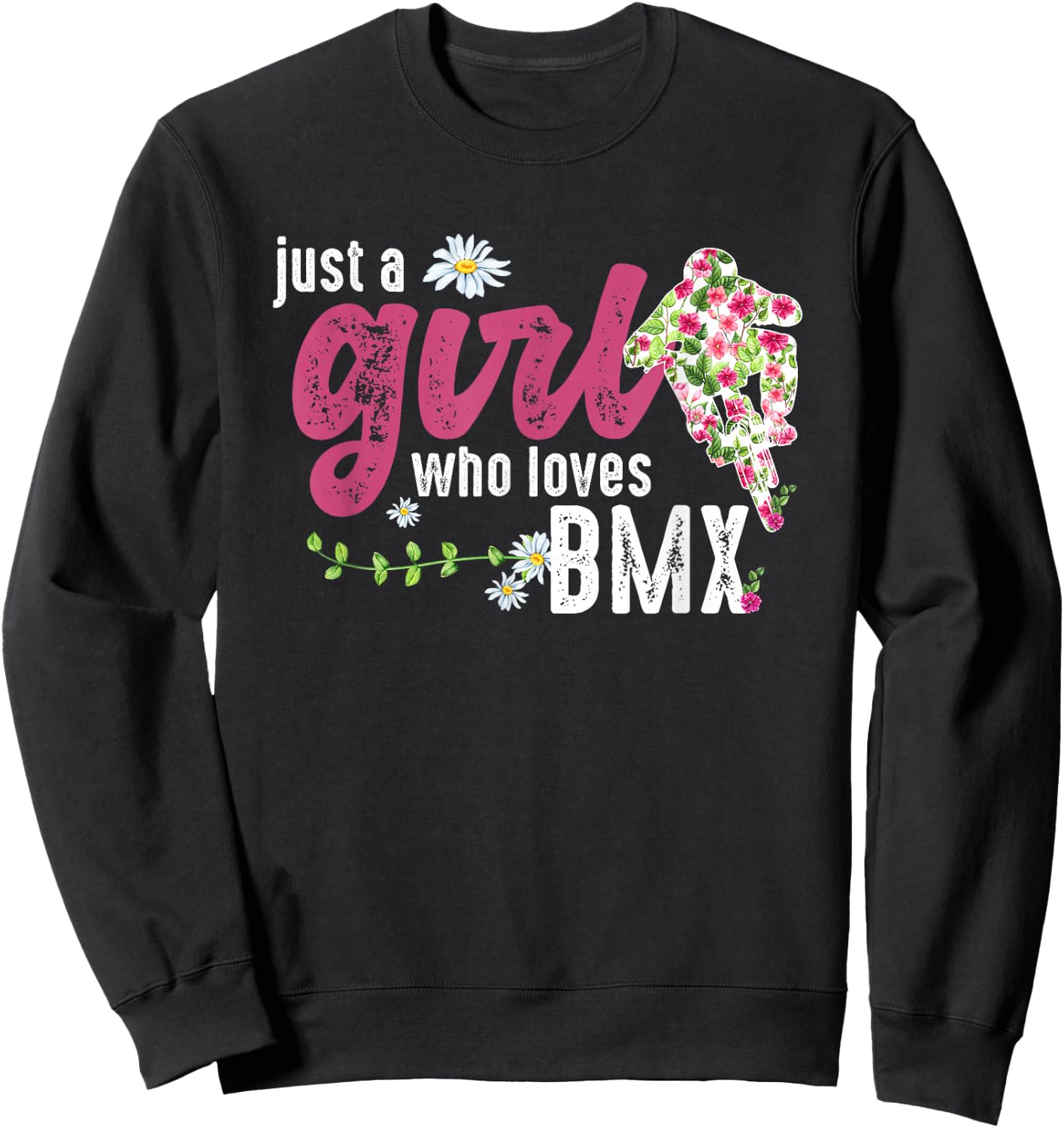 Just A Girl Who Loves BMX - BMX Rider Sweatshirt - Sweatshirt | Black