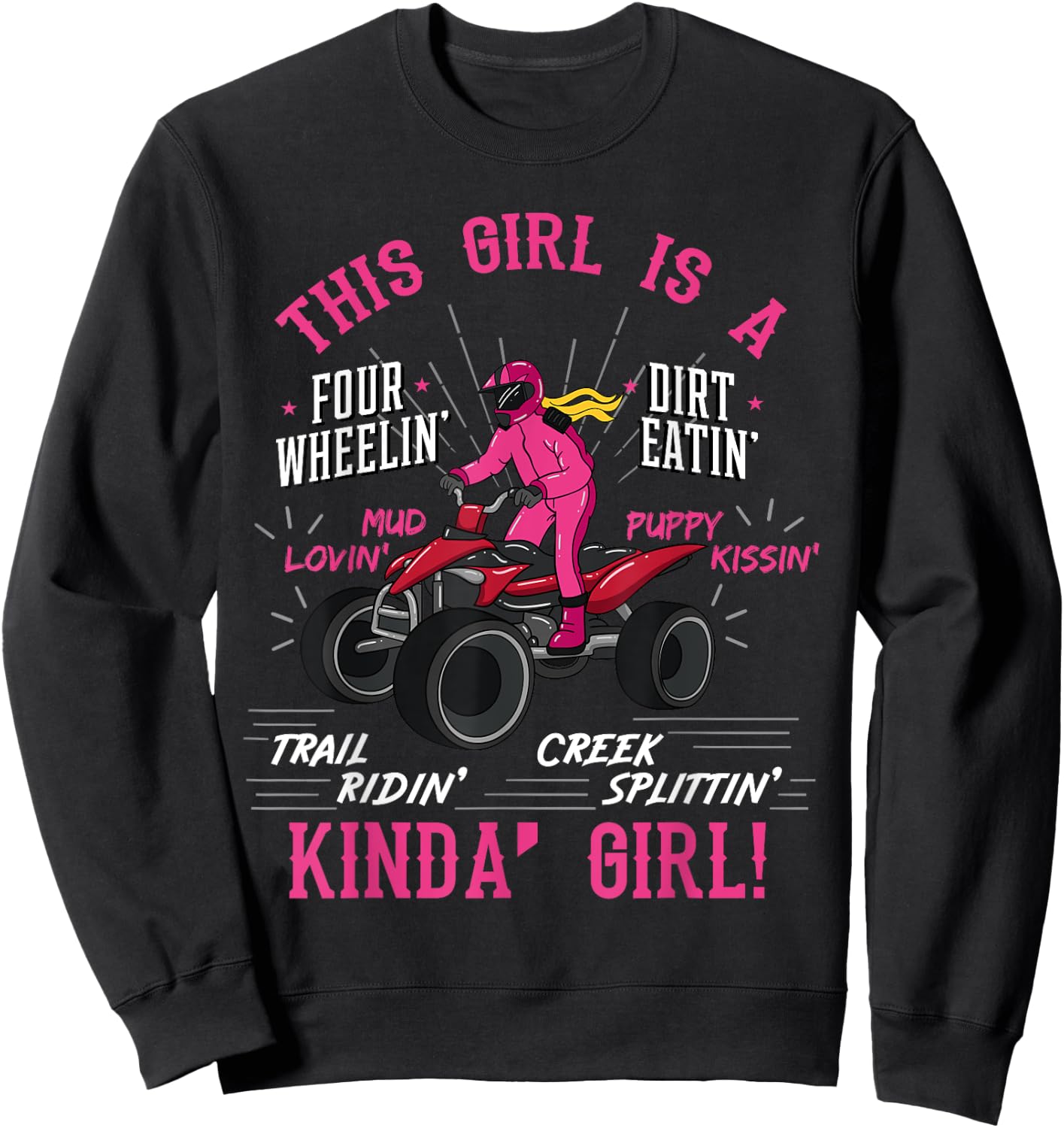 Girl Off-Road Racing Four-Wheeler 4x4 Wheel Quad Bike Racer Sweatshirt - Sweatshirt | Black