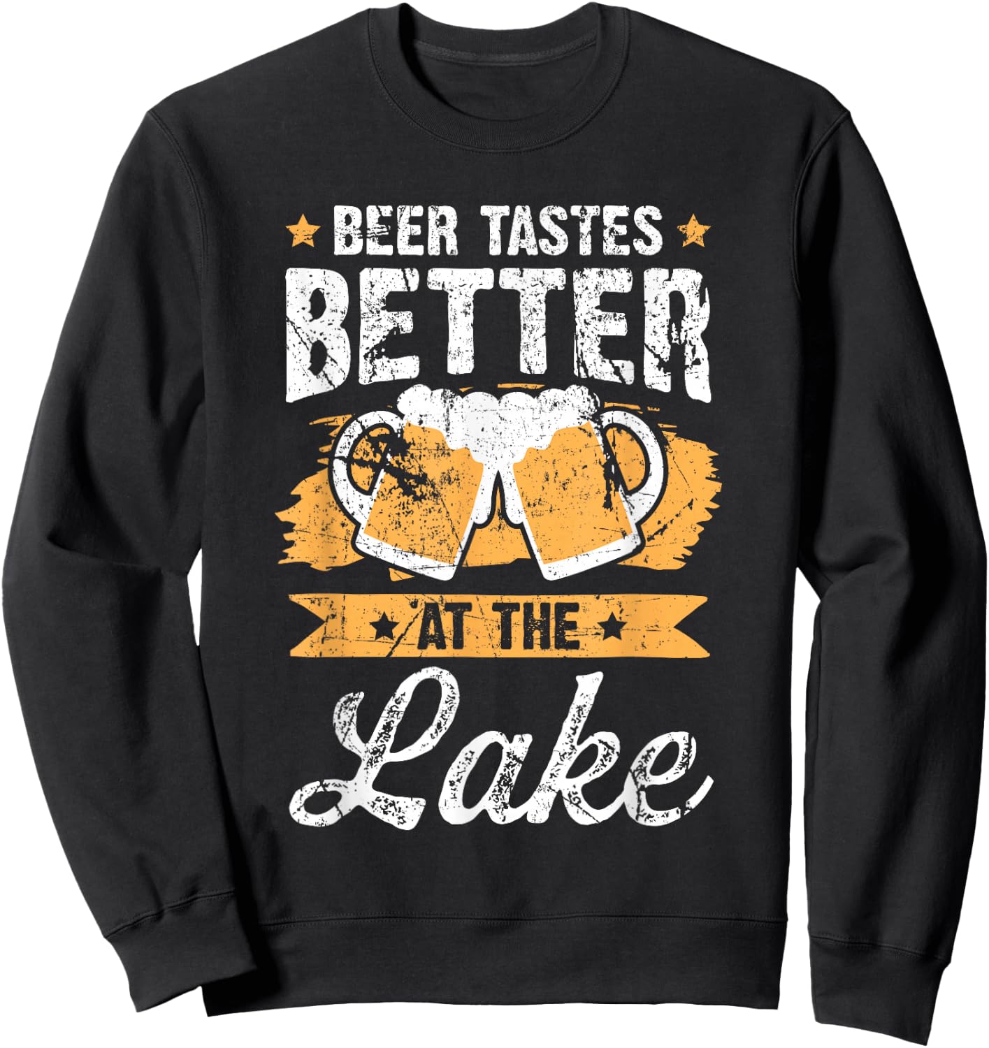 Beer Tastes Better At The Lake Fun Drinking Lake house Sweatshirt - Sweatshirt | Black