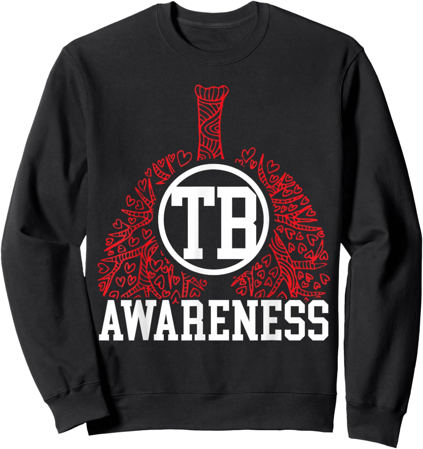 Tuberculosis Warrior Tuberculosis Awareness Sweatshirt - Sweatshirt | Black