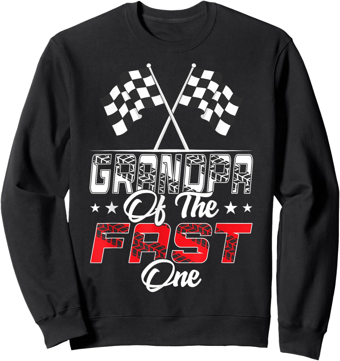 Grandpa Of The Fast One First Birthday Racing Car Family Sweatshirt - Sweatshirt | Black