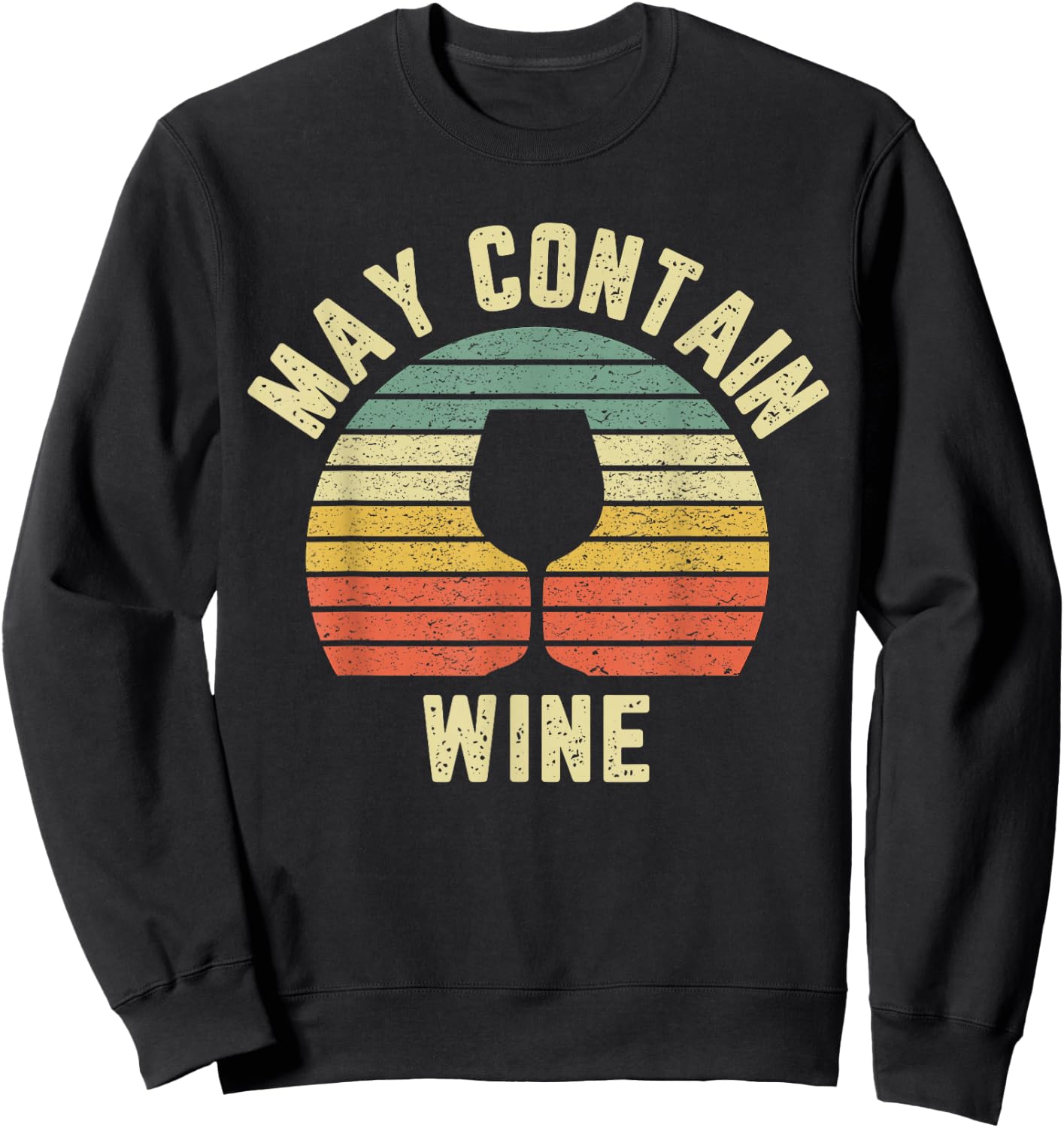 Vintage May Contain Wine Funny Drinking Shirts Sweatshirt - Sweatshirt | Black