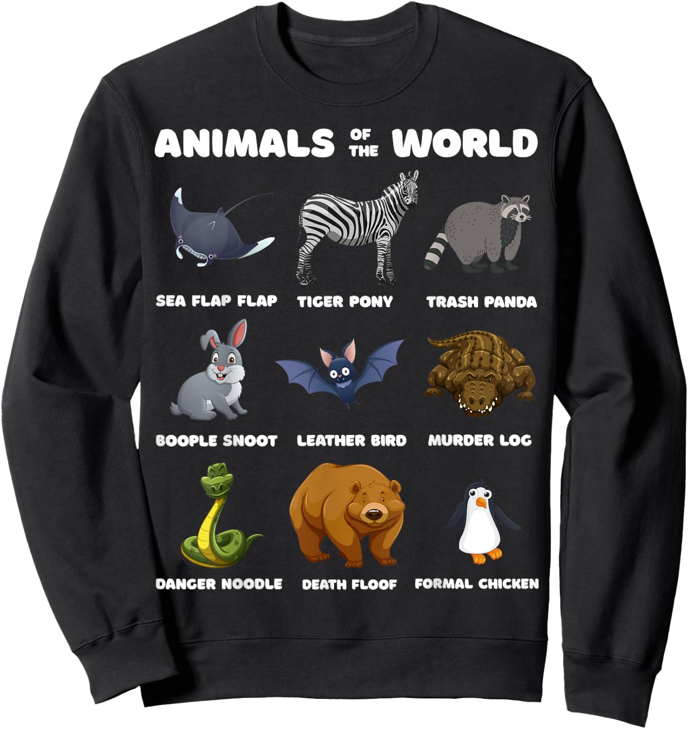 Animals Of The World Gift Funny Rare Animals Memes Sweatshirt - Sweatshirt | Black