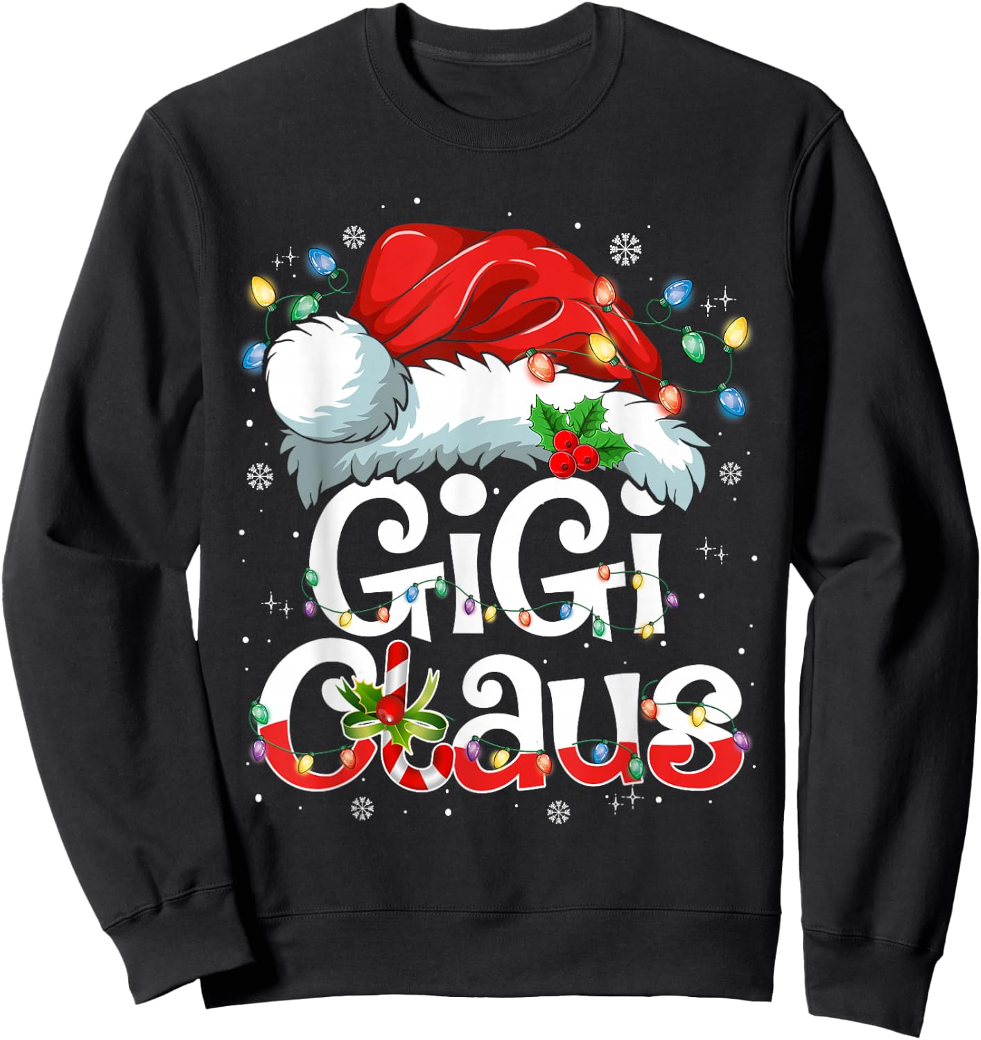Gigi Claus Shirt Christmas Lights Pajama Family Matching Sweatshirt - Sweatshirt | Black