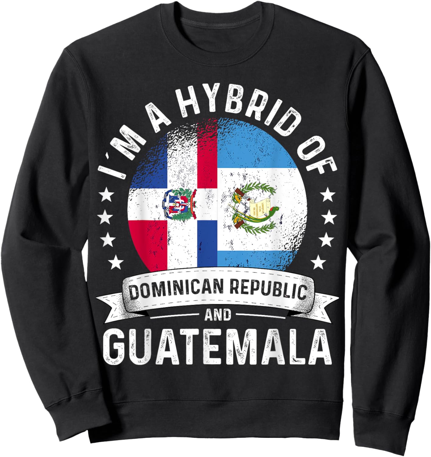Dominican Republic Flag Guatemala Grown Guatemalan Flag Sweatshirt - Sweatshirt | Black