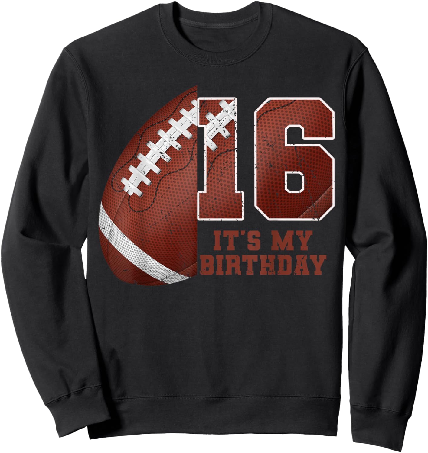 Birthday Boy 16 Football Its My 16th Birthday Boys Girls Sweatshirt - Sweatshirt | Black