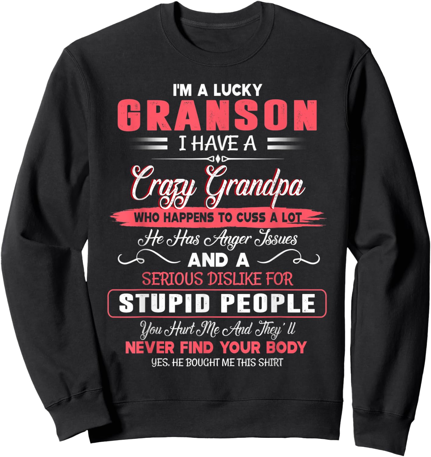 I'm A Lucky Grandson I Have A Crazy Grandpa Father's Day Sweatshirt - Sweatshirt | Black