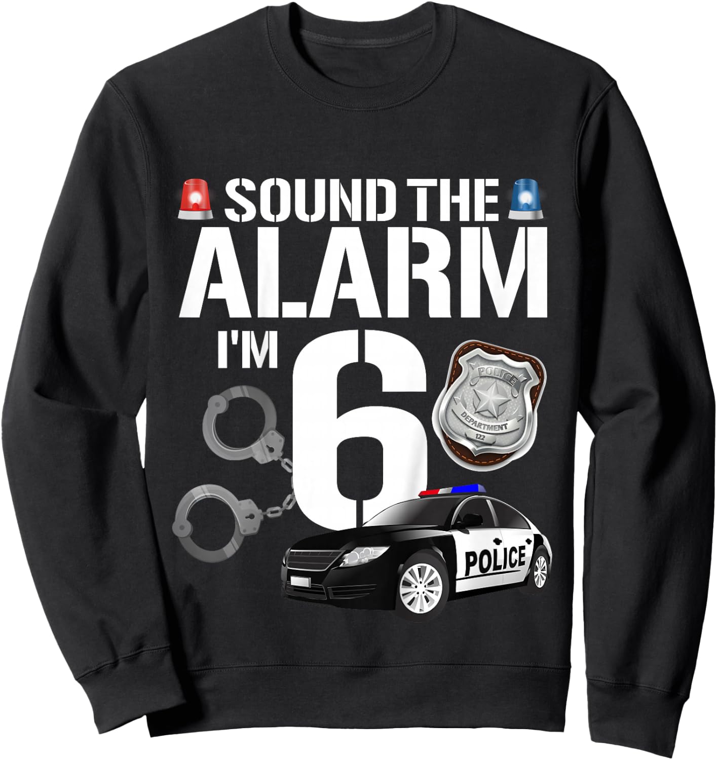 Kids 6 Year Old Police Birthday Officer Cop Car 6th Gift Boy Sweatshirt - Sweatshirt | Black