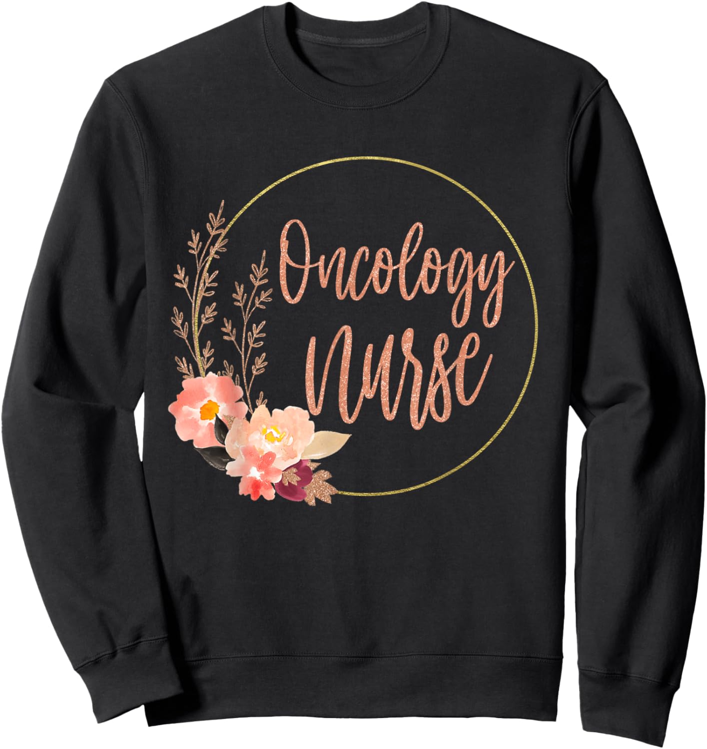 Oncology Nurse OCN Nursing Oncologist Medical Assistant Sweatshirt - Sweatshirt | Black