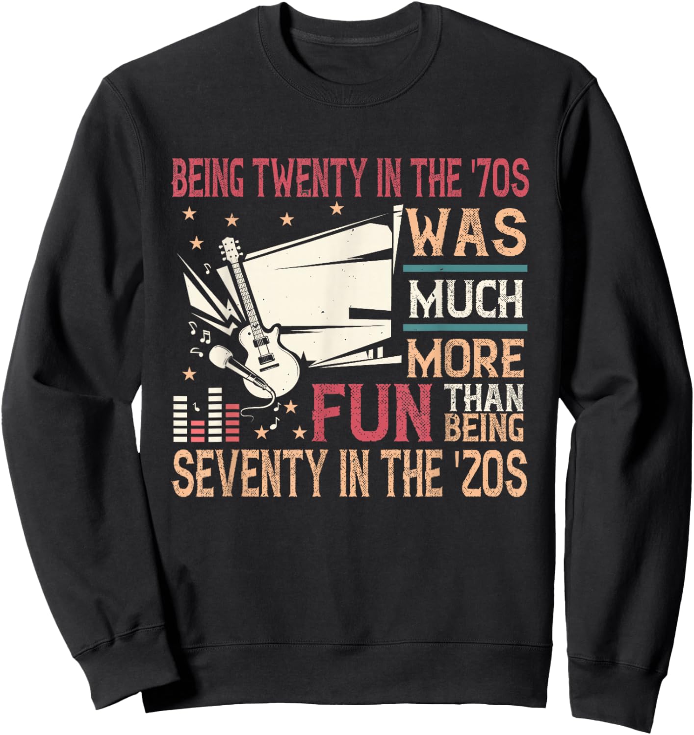 Being twenty in the '70s was much more fun than in the '20s Sweatshirt - Sweatshirt | Black