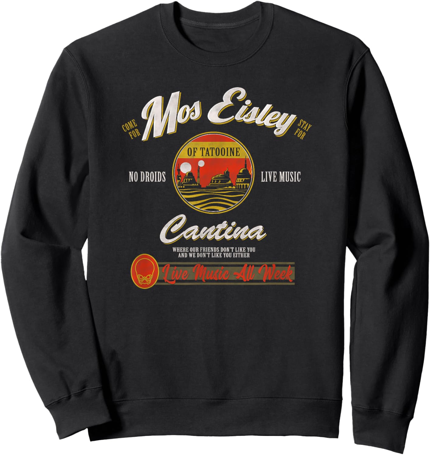Star Wars Classic Mos Eisley Cantina Live Music All Week Ad Sweatshirt - Sweatshirt | Black