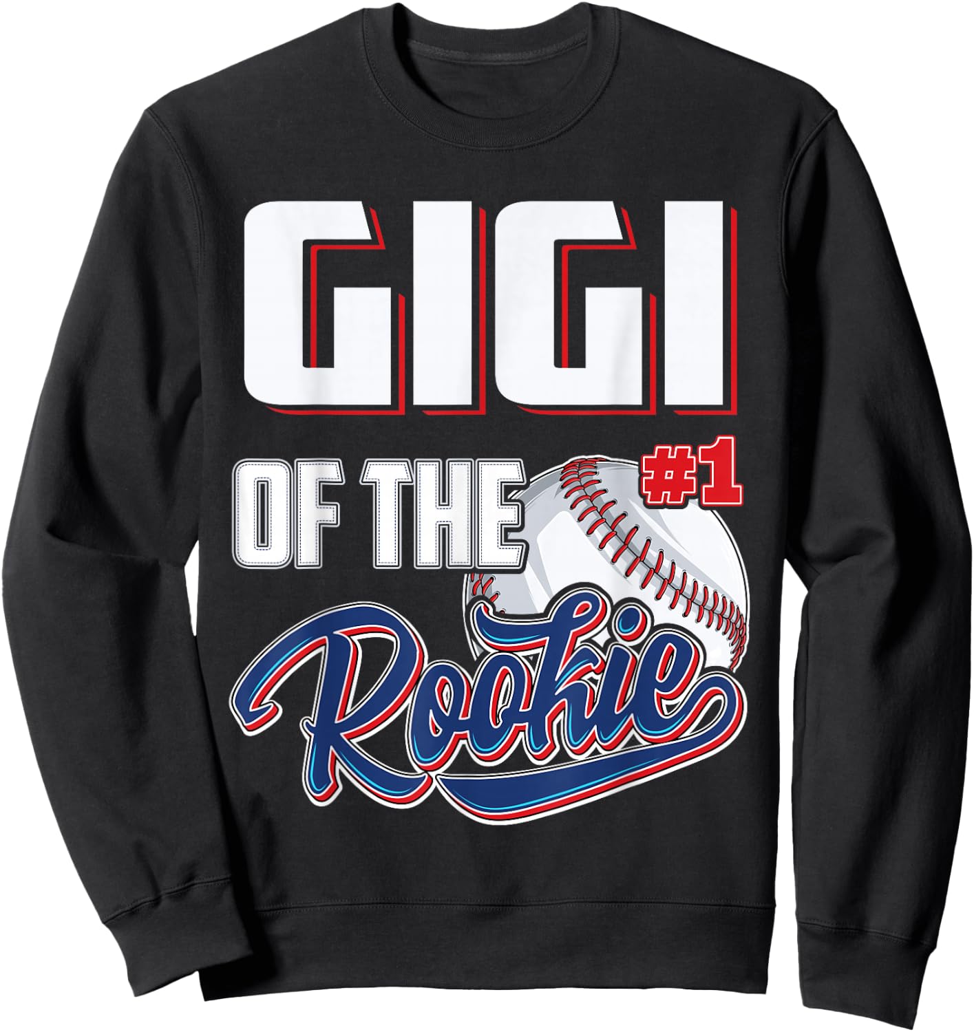 Gigi of Rookie 1 Years old Team 1st Birthday Baseball Sweatshirt - Sweatshirt | Black