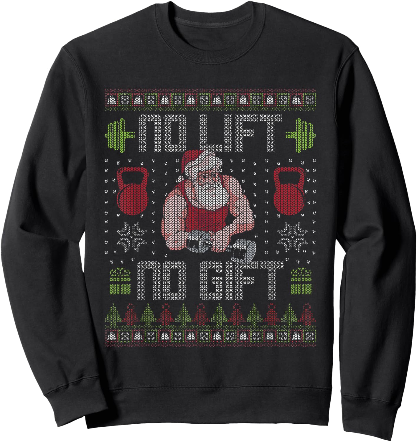 No Lift No Gift Gym Workout Funny Santa Bodybuilding Xmas Sweatshirt - Sweatshirt | Black