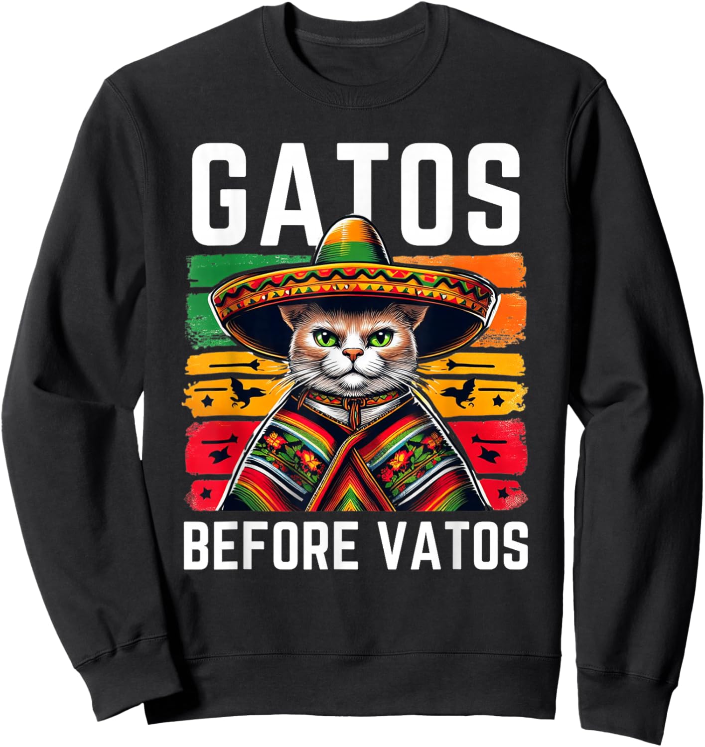 Gatos before Vatos Funny Cat Mexican Cat Poncho Fiesta Cinco Sweatshirt - Sweatshirt | Black