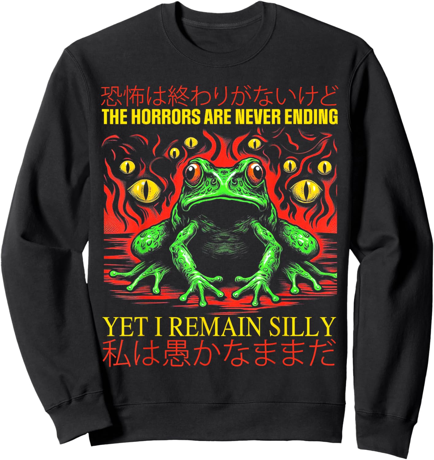Horrors Are Never Ending Yet I Remain Silly Japanese Frog Sweatshirt - Sweatshirt | Black