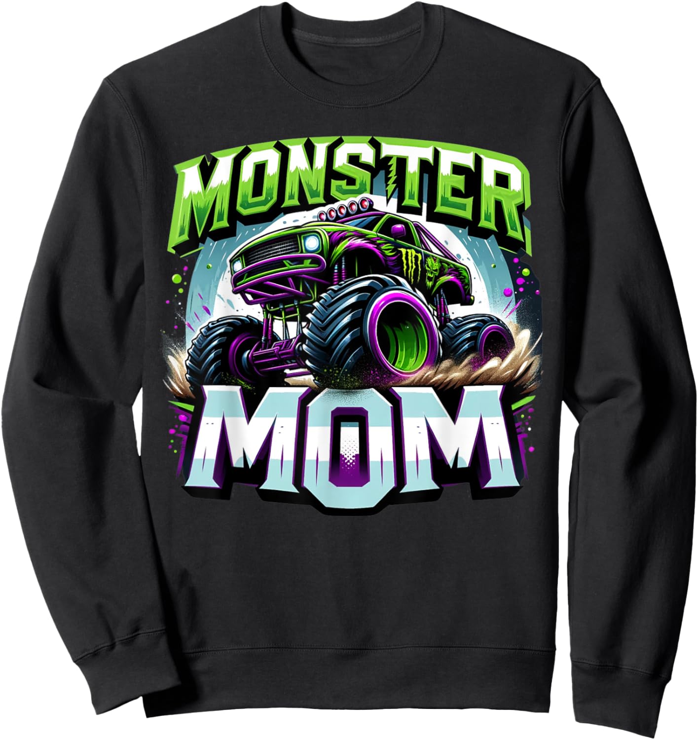 Monster Truck Race Racer Driver Mom Mother's Day Sweatshirt - Sweatshirt | Black