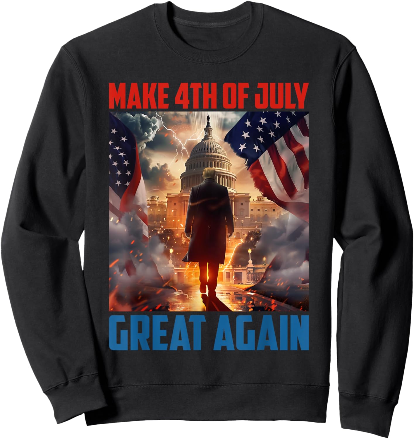 Trump 2024 Make 4th Of July Great Again Independence Day Men Sweatshirt - Sweatshirt | Black