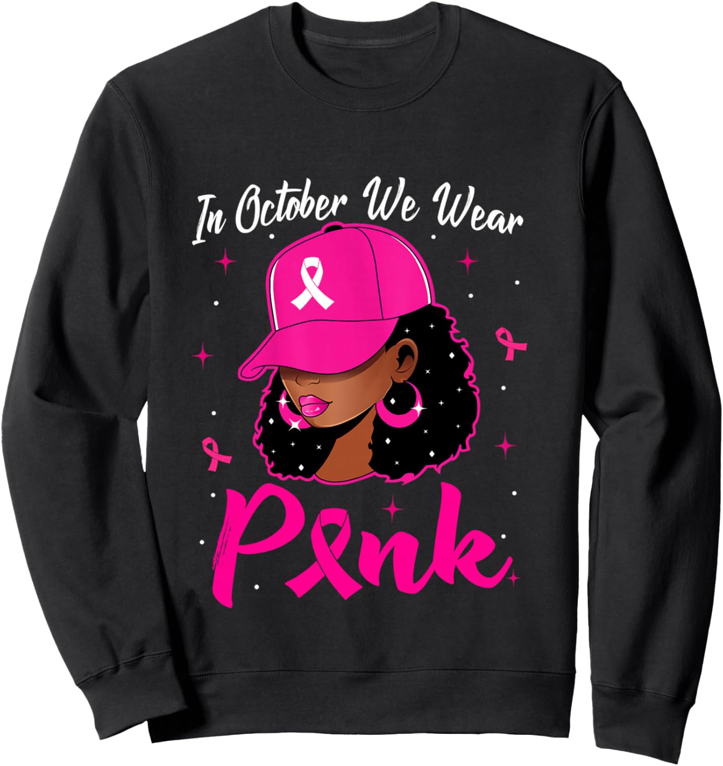In October We Wear Pink Breast Cancer Awareness Black Women Sweatshirt - Sweatshirt | Black