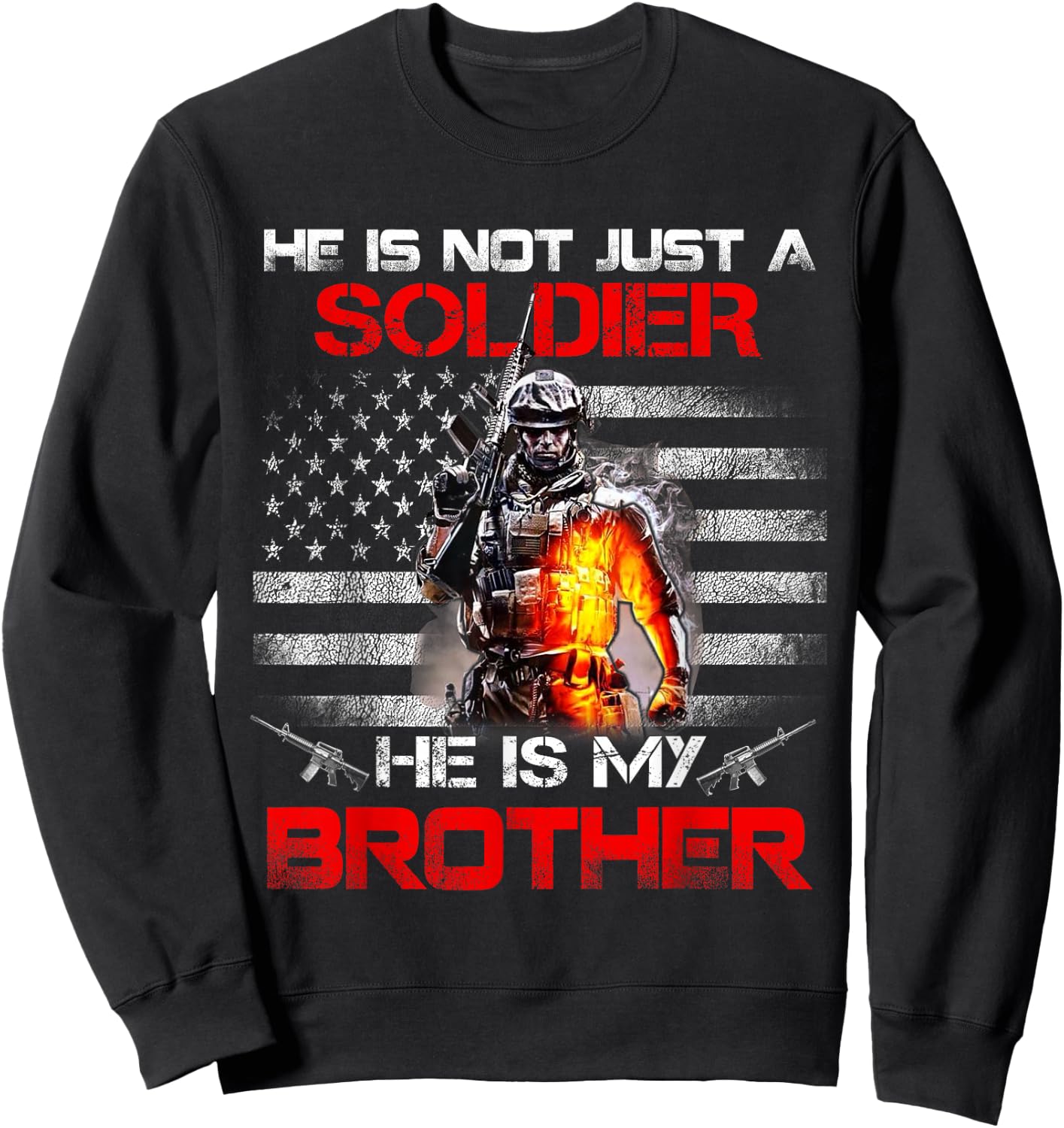 My Brother is A Soldier Proud Army Sister Gift Sweatshirt - Sweatshirt | Black