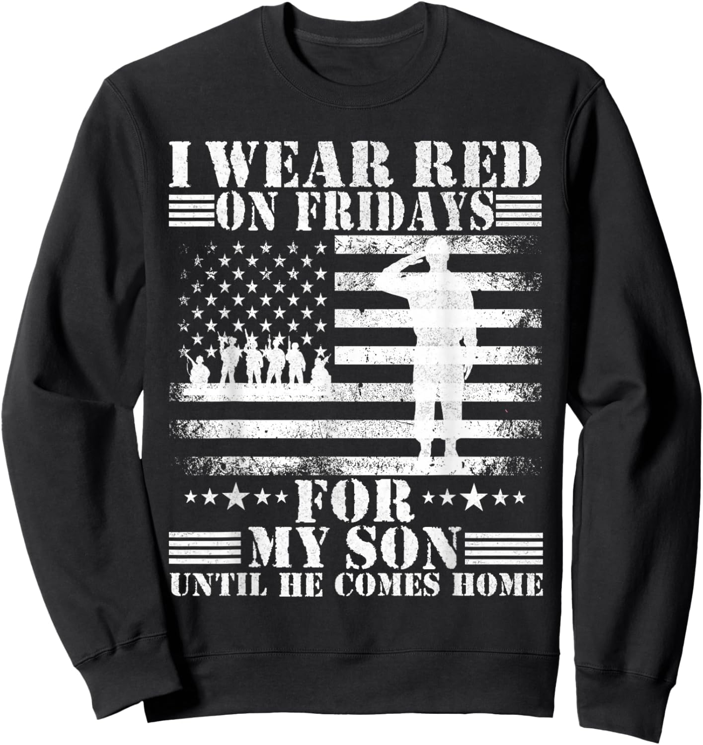 I wear Red on Fridays For my Son Until he Comes home Sweatshirt - Sweatshirt | Black