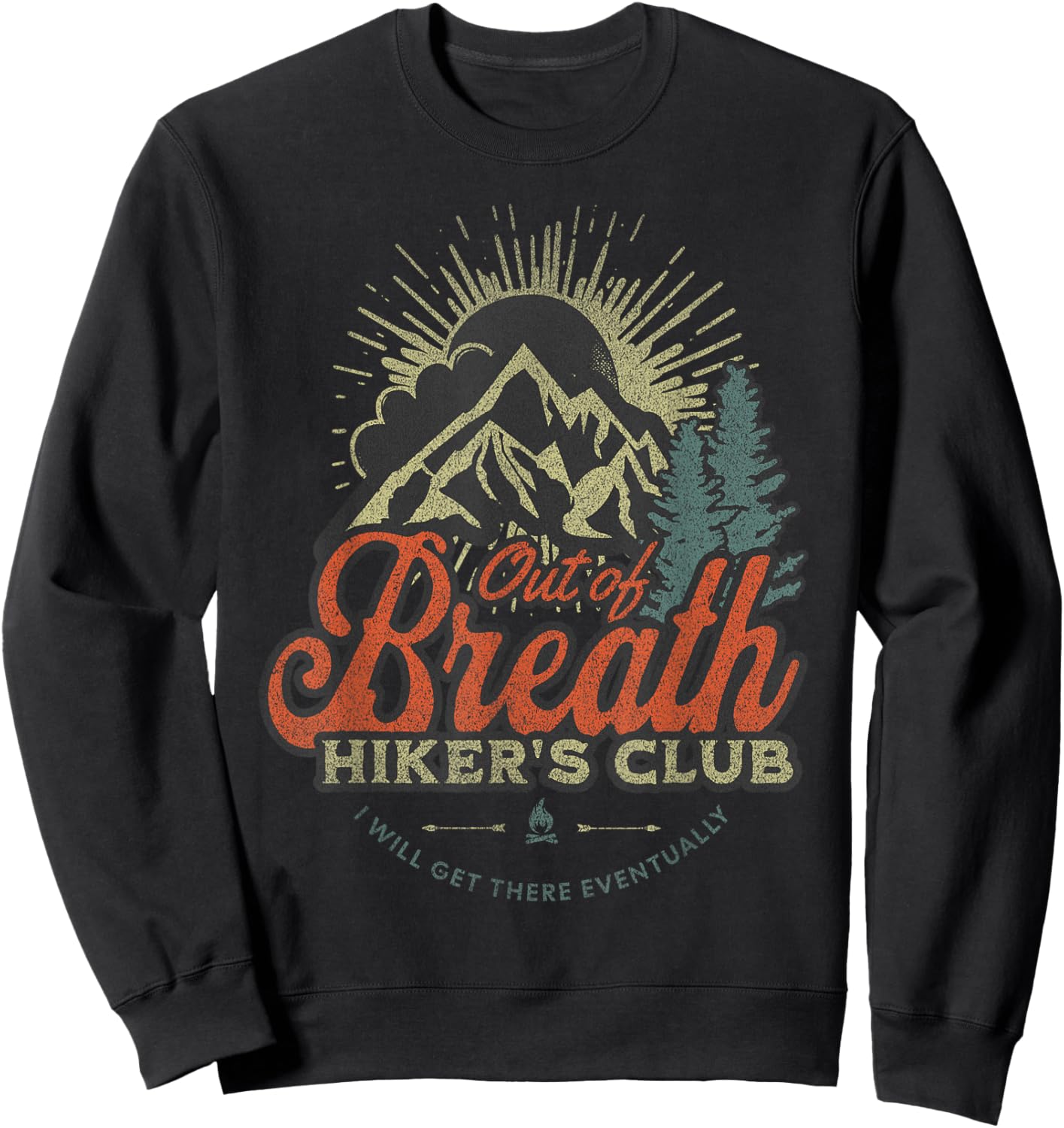 Funny Hiking Gift Out of Breath Hiker Club for Outdoors Fan Sweatshirt - Sweatshirt | Black