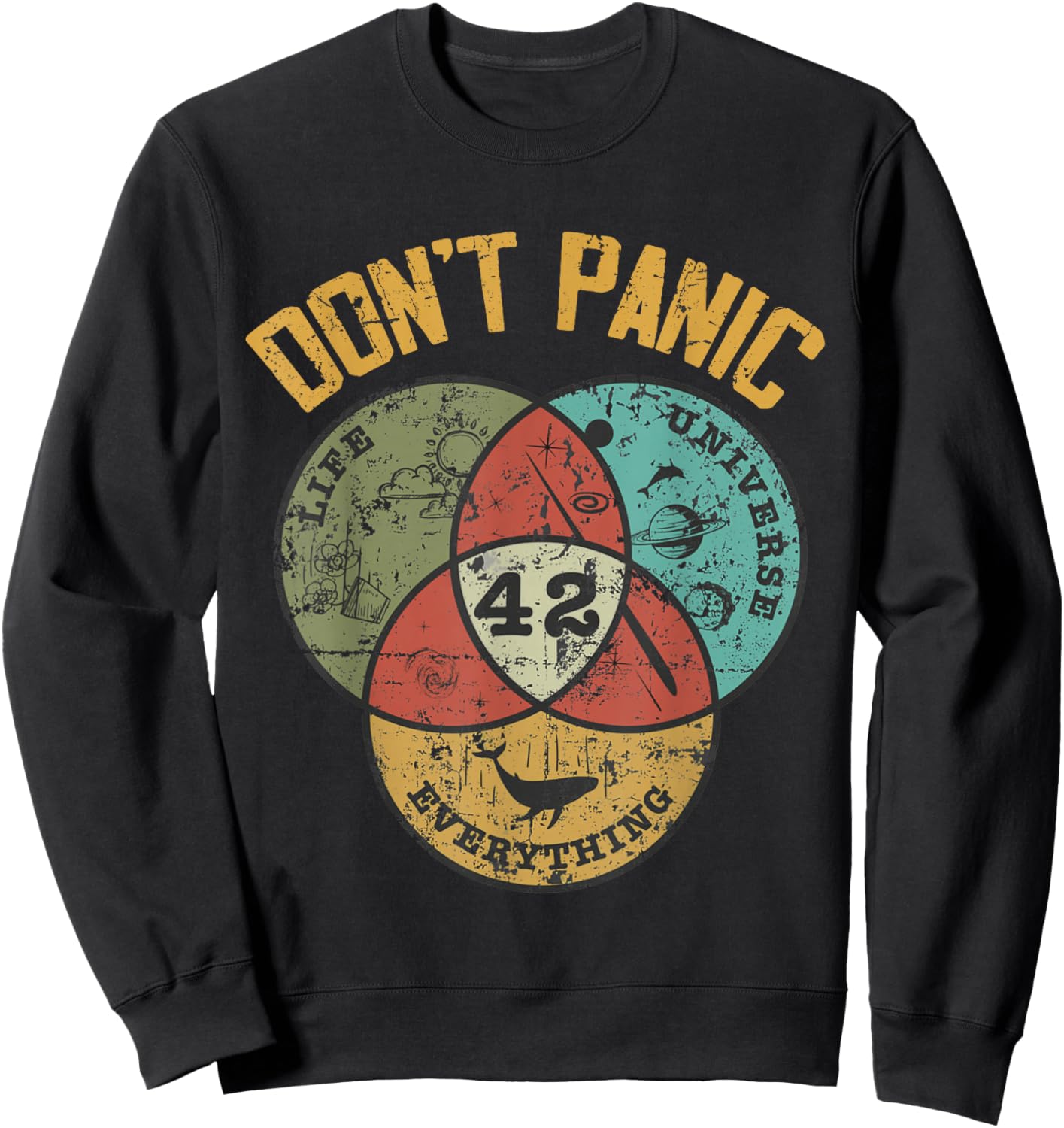 42 Answer to Life The Universe and Everything Don't Panic Sweatshirt - Sweatshirt | Black