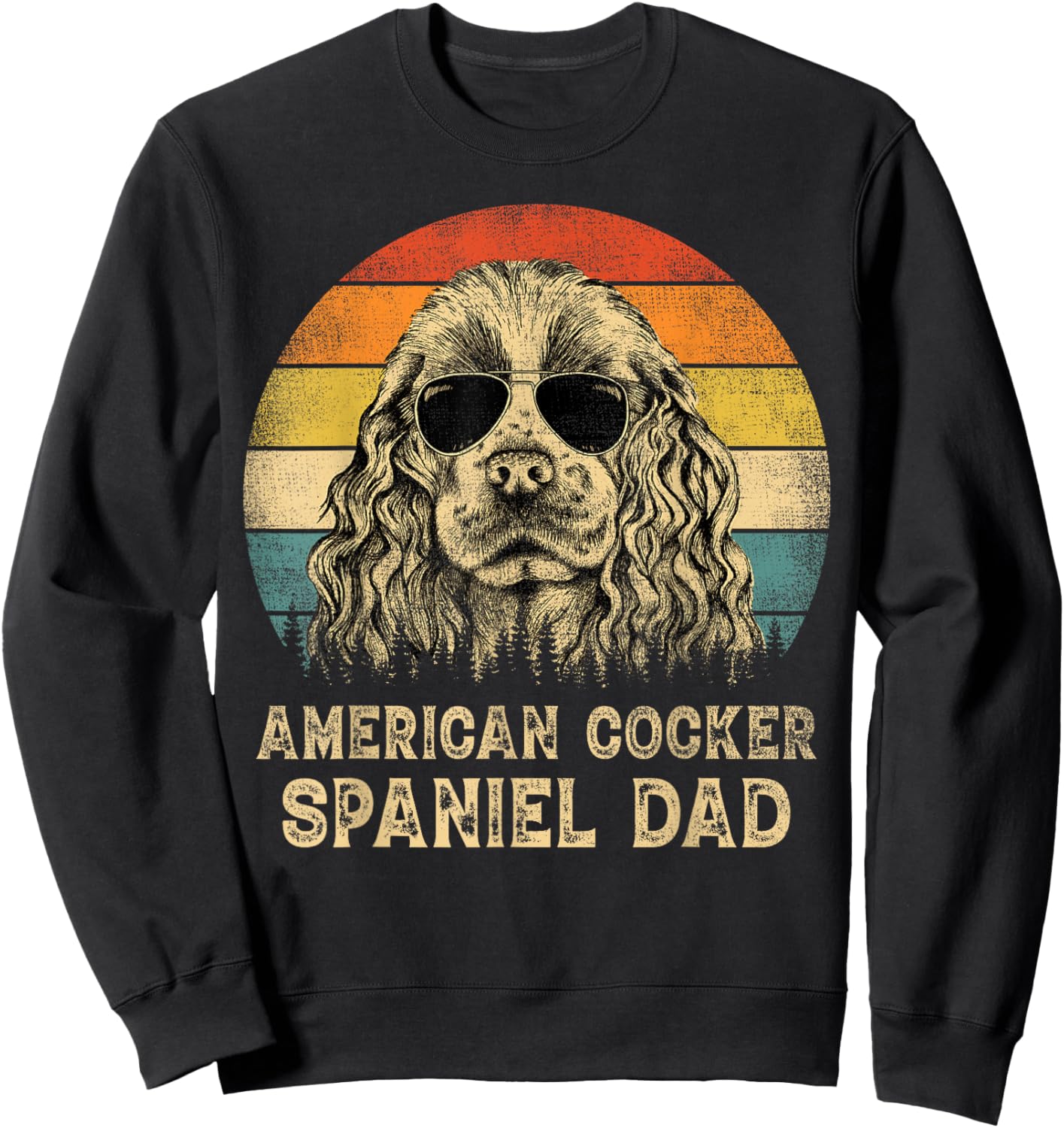 Vintage American Cocker Spaniel Dad Dog Lovers Father's Day Sweatshirt - Sweatshirt | Black